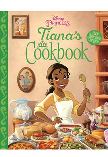Disney Princess Tiana’s Cookbook – 50 Delicious Recipes